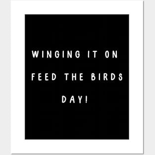 Winging it on  Feed the Birds Day! Feed the Birds Day Posters and Art